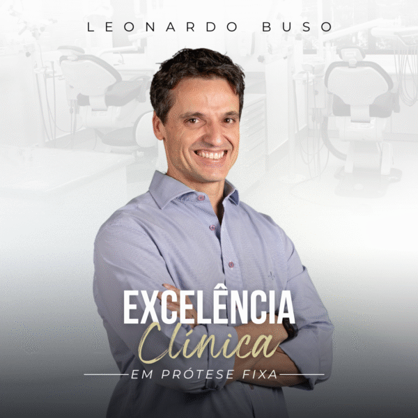 Excelência Clínica em Prótese Fixa