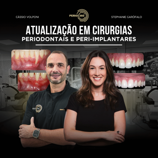 PERIO 360º – Atualização em Cirurgias Periodontais e Peri-implantares