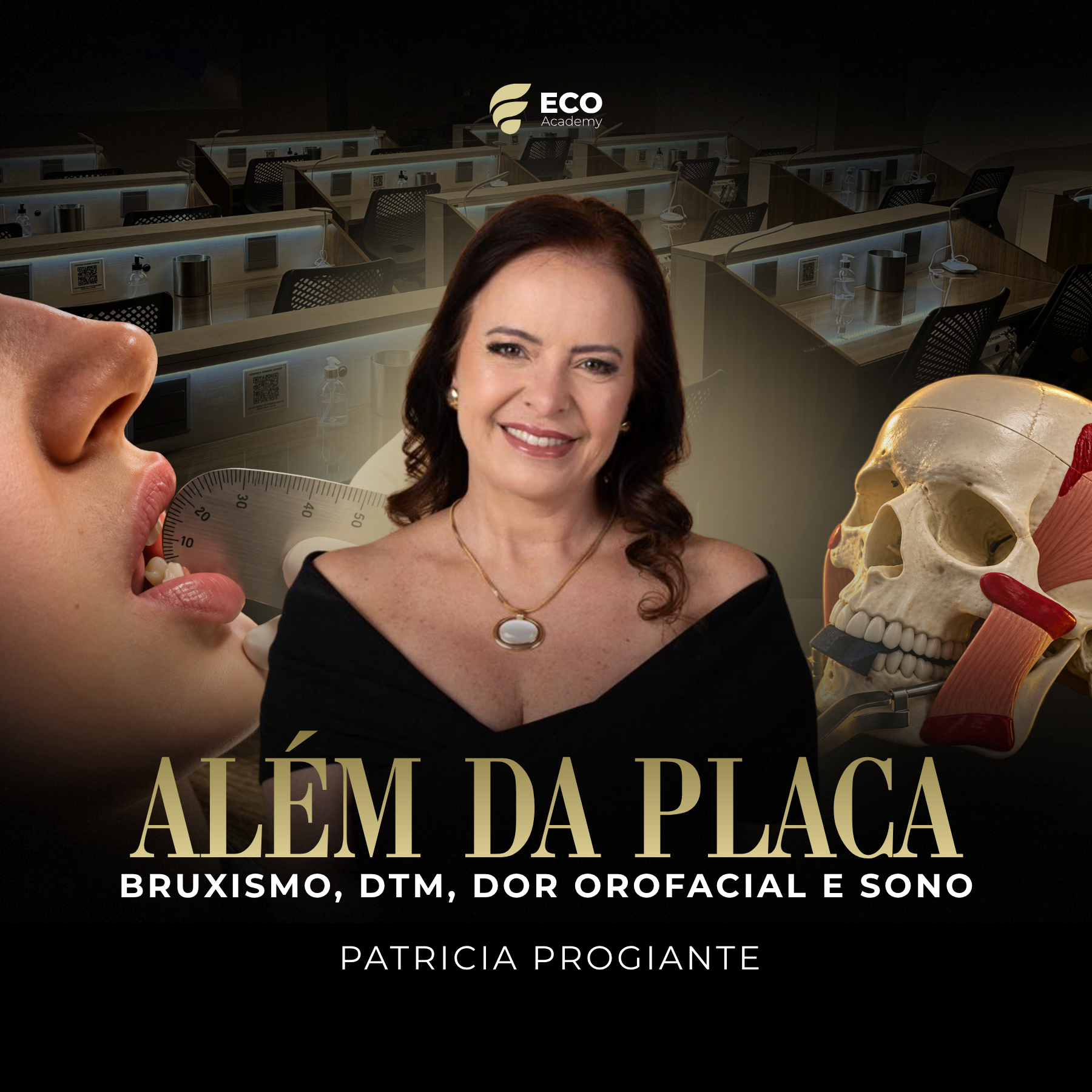 Além da Placa: Bruxismo, DTM, Dor Orofacial e Sono
